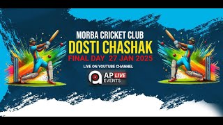 MORBA CRICKET CLUB DOSTI CHASHAK 2025 || FINAL DAY