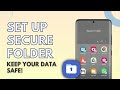 How To Setup Secure Folder in Samsung | All You Need To Know!
