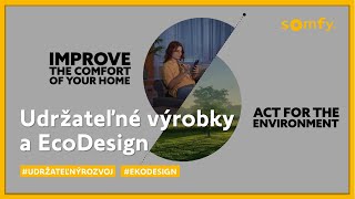 Udržateľný rozvoj a EkoDesign | Somfy | Act For a Better Way