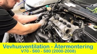 Vevhusventilation del 2 - Återmontering - Volvo V70, S60, S80 2,4T