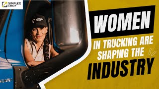 Women In Trucking Are Shaping The Industry!