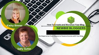 August 5, 2022, Newbie Bloggers | How to Create and Monetize Your Blog | GET ONLINE