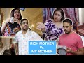 Rich Mother Vs. My Mother ⎜Super Sindhi