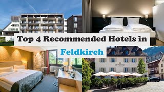 Top 4 Recommended Hotels In Feldkirch | Top 4 Best 4 Star Hotels In Feldkirch