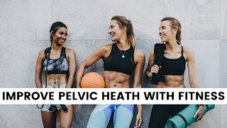 Improve Your Bladder And Pelvic Health With Basic Fitness | Live With Dr. Laura