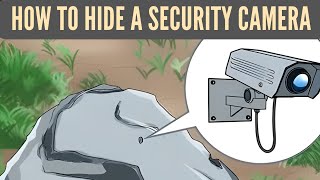 How to Hide a Security Camera Outside On Concealing Your Camera