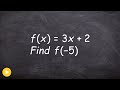 Learn how to evaluate linear and quadratic functions