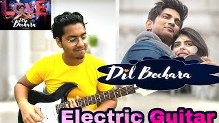 Dil bechara - Title track | Electric Guitar Cover |  A tribute to Sushant Singh Rajput  ❣️ | Varun