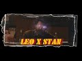 LEO X STAN | LEO EDIT | 4K | MAG EDITZ |