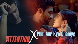 Phir Aur Kya Chahiye X Attention ProD/ReMix by Balaram Saha