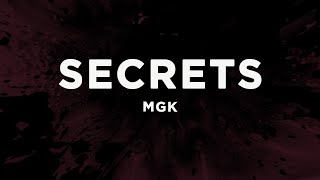 mgk - secrets (Lyrics)