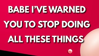 Babe, I’ve Warned You to Stop Doing All Those Things 💫❤️