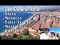 Die Côte d'Azur. Ein unvergesslicher Urlaub in Frankreich/France (in Kapitel aufgeteilt)