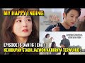 My Happy Ending Episode 15 dan 16 (END) Drama Korea Terbaru Jang NaRa|Alur Cerita Drakor On Going