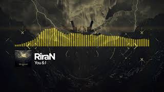 RiraN - You \u0026 I (Official Audio)