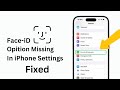 Face ID & Passcode Missing on iPhone ! How to Restore Missing Face ID & Passcode on iPhone