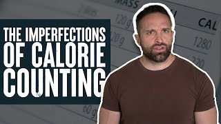 The Imperfections of Calorie Counting | What the Fitness | Biolayne