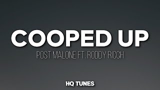 Post Malone ft. Roddy Ricch - Cooped Up (Audio/Lyrics) 🎵 | i'm about to pull up | pull up
