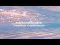 Subliminal booster| Immediate + results booster| ToriSubs