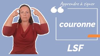 Signer COURONNE en LSF (langue des signes française). Apprendre la LSF par configuration
