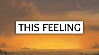 The Chainsmokers ‒ This Feeling (Lyrics) ft. Kelsea Ballerini