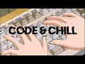 Chill, lofi, hip hop | Coding Session 2