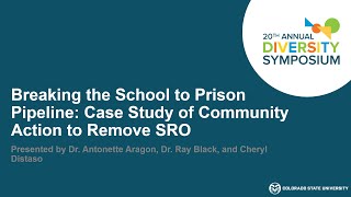 Breaking the School to Prison Pipeline | 2020 Virtual Diversity Symposium