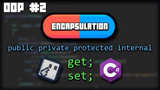 Encapsulation Explained in Unity C# (Access Modifiers and Properties) | OOP Tutorial Series #2