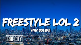 YNW BSlime - Freestyle LOL 2 (Lyrics)