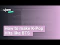 How To Make K-Pop Hits Like BTS