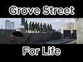 Grove Street 4Life