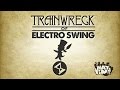 Trainwreck Of Electro Swing - A Hat In Time Remix