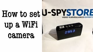 U-SPY STORE: HOW TO SET UP A WIFI CAMERA