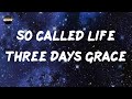 Three Days Grace - So Called Life (Lyrics)