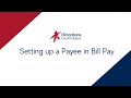 Bill Pay: Setting Up a Payee