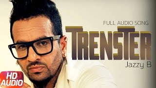 Trendster (Full Audio Song) | Jazzy B | Punjabi Audio Song Collection | Speed Records