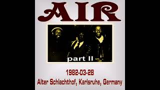 Air - 1982-03-28, Alter Schlachthof, Karlsruhe, Germany (part II)