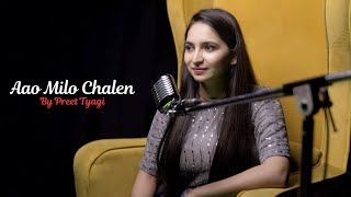 Aao Milo Chalen | By Preet Tyagi | Jab We Met | Shahid Kapoor | Pritam | Shaan | Ustad Sultan Khan