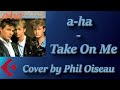 a-ha - Take On Me (Phil Oiseau Instrumental Cover)