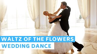 Tchaikovsky - Waltz of the Flowers | First Dance Choreography | Classic music | Wedding Dance ONLINE