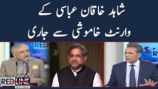 Shahid Khaqan Abbasi k warrant khamoshi se jaari | Red Line | SAMAA TV