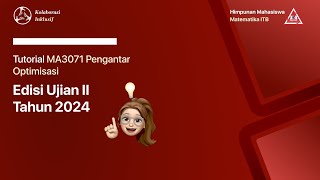 Tutorial Ujian 2 MA3071 Pengantar Optimisasi (12/11/2024)