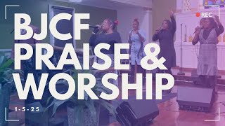 BJCF Praise \u0026 Worship | 1.5.25