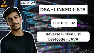Reverse a Linked List || Linked Lists || DSA || In Telugu #dsa #codingintelugu #leetcode #java