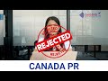 Canada PR Rejection Reasons (Top 5 Mistakes to Avoid in 2024)