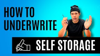 How to Underwrite Self Storage Properties