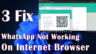WhatsApp Web Not Working - 3 Fix