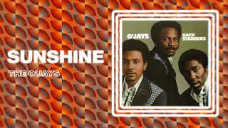 The O'Jays - Sunshine (Official Audio)