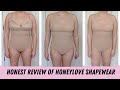 Honest HoneyLove Shapewear Review | Size 10- 35 years old