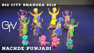 Nachde Punjabi @ Big City Bhangra and Giddha Competition 2019
